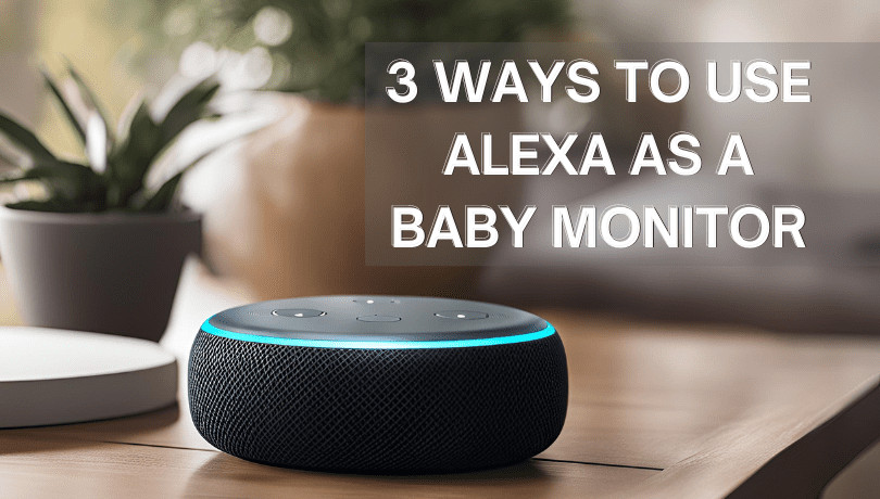 ways-to-use-alexa-as-a-baby-monitor